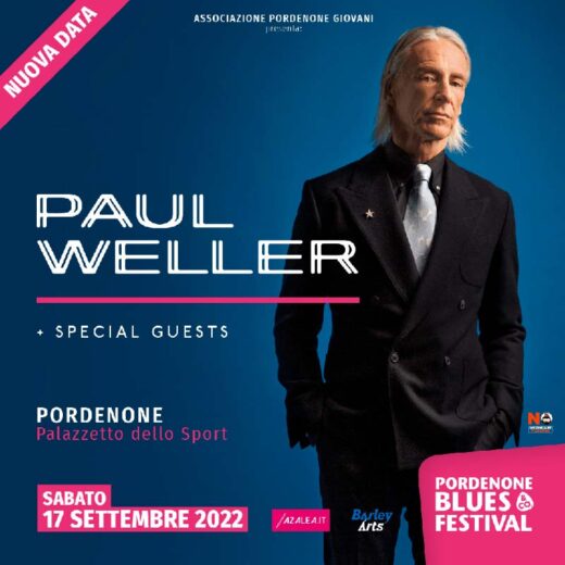 New date for Paul Weller's concert! • Pordenone Blues & Co. Festival